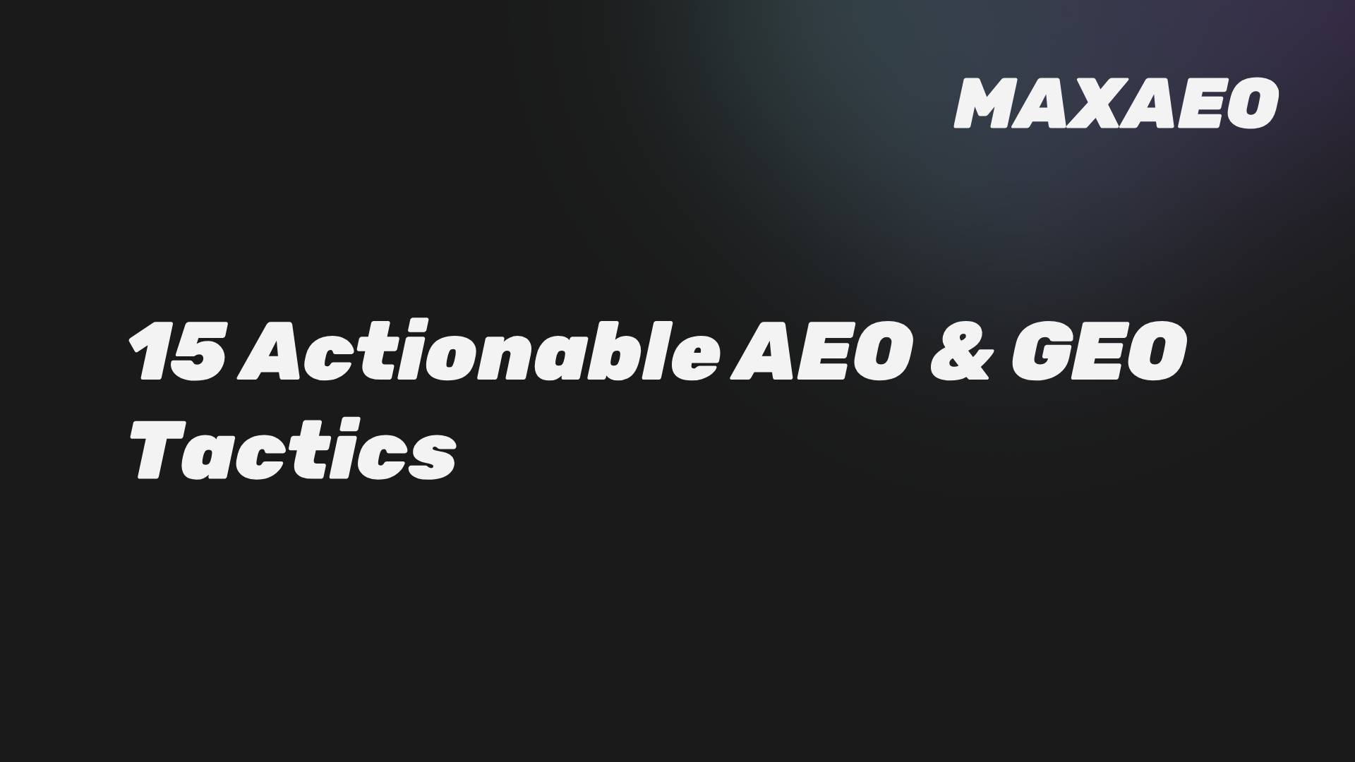 Dominate AI Answers: A 15-Point Playbook for AEO & GEO