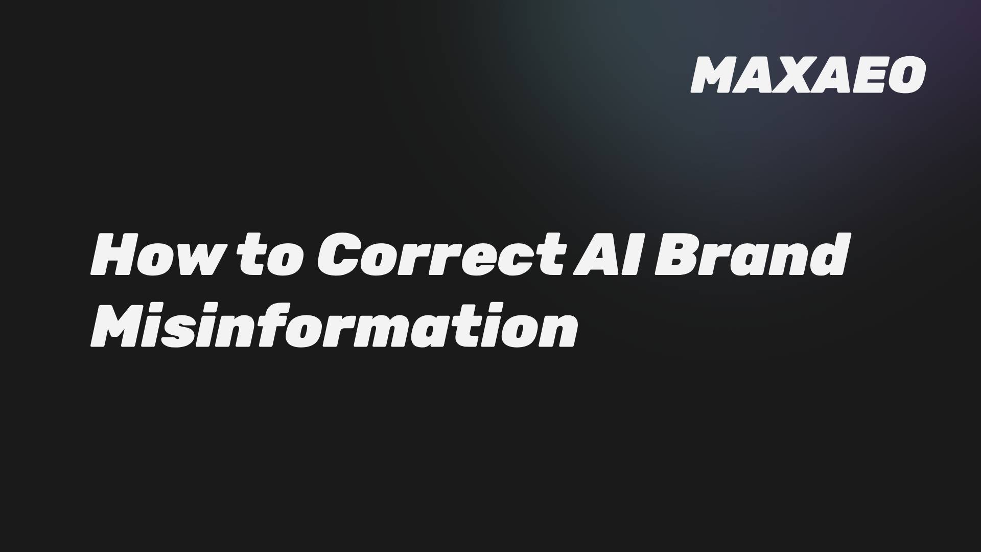 When AI Lies: A B2B Leader's Guide to Correcting Brand Misinformation