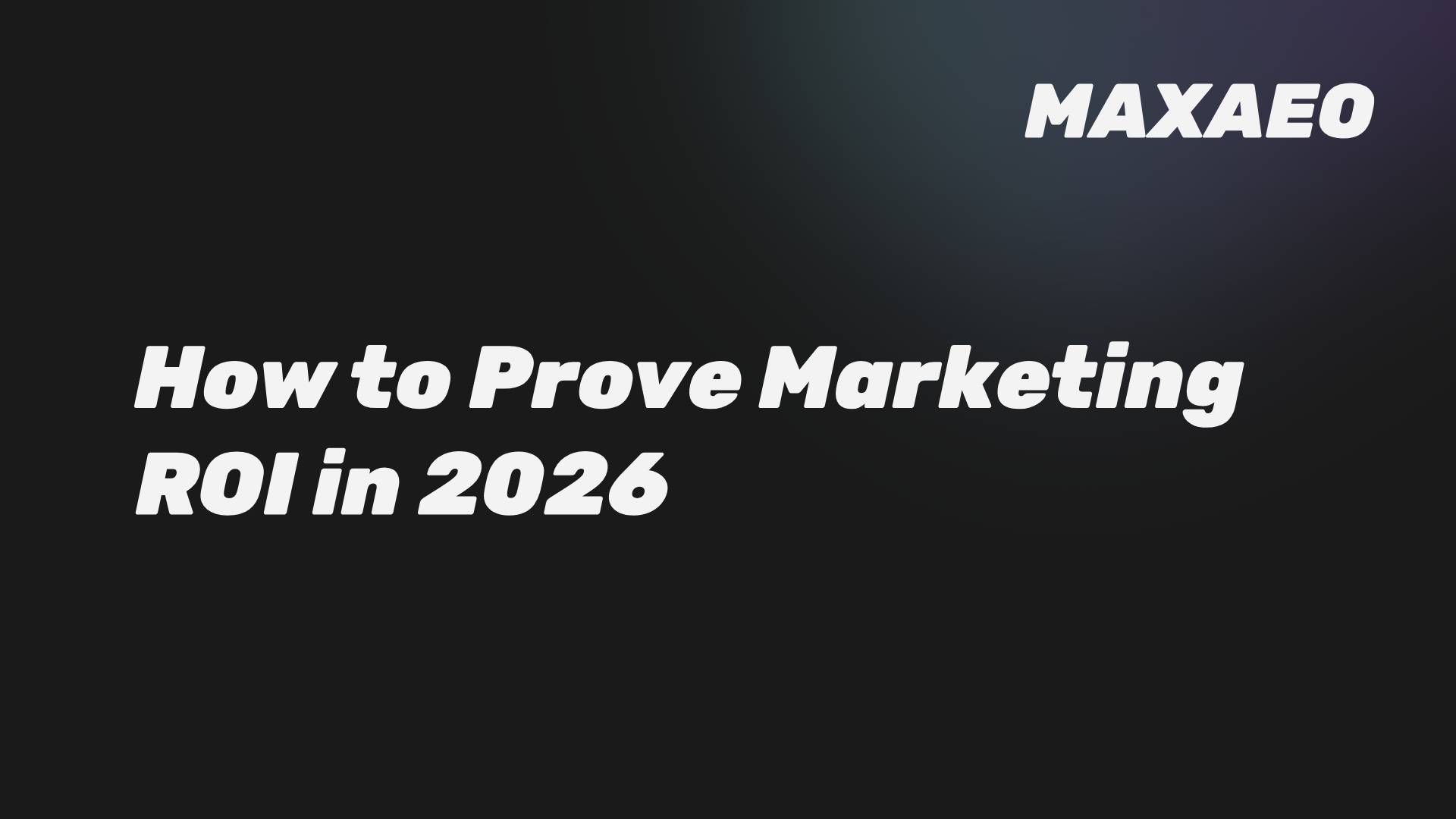 Prove Marketing ROI in 2026: The New Attribution Model for AI