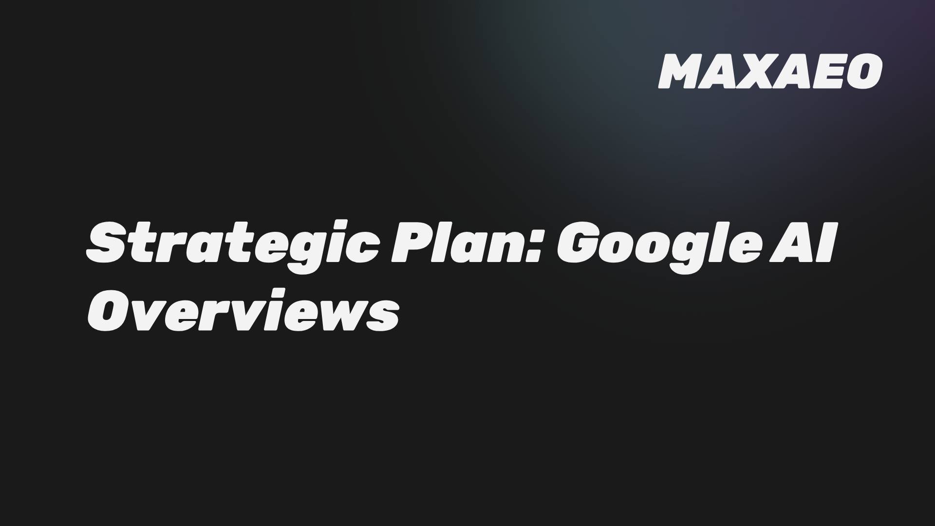 AI Overviews: Your Plan for Google's Traffic Shift