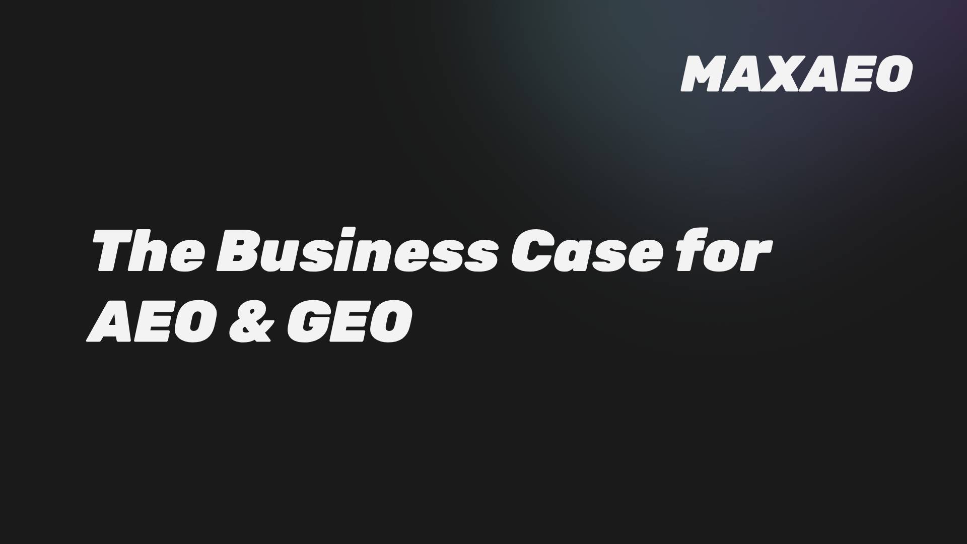 The Business Case for AEO & GEO: A CFO-Ready Template